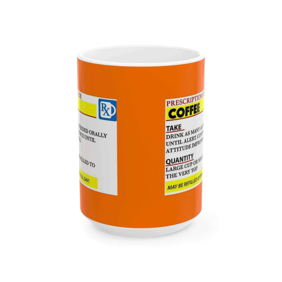 Prescription Coffee Mug - Unisex 11oz ceramic mug with colorful prescription label design, perfect for coffee and tea lovers.