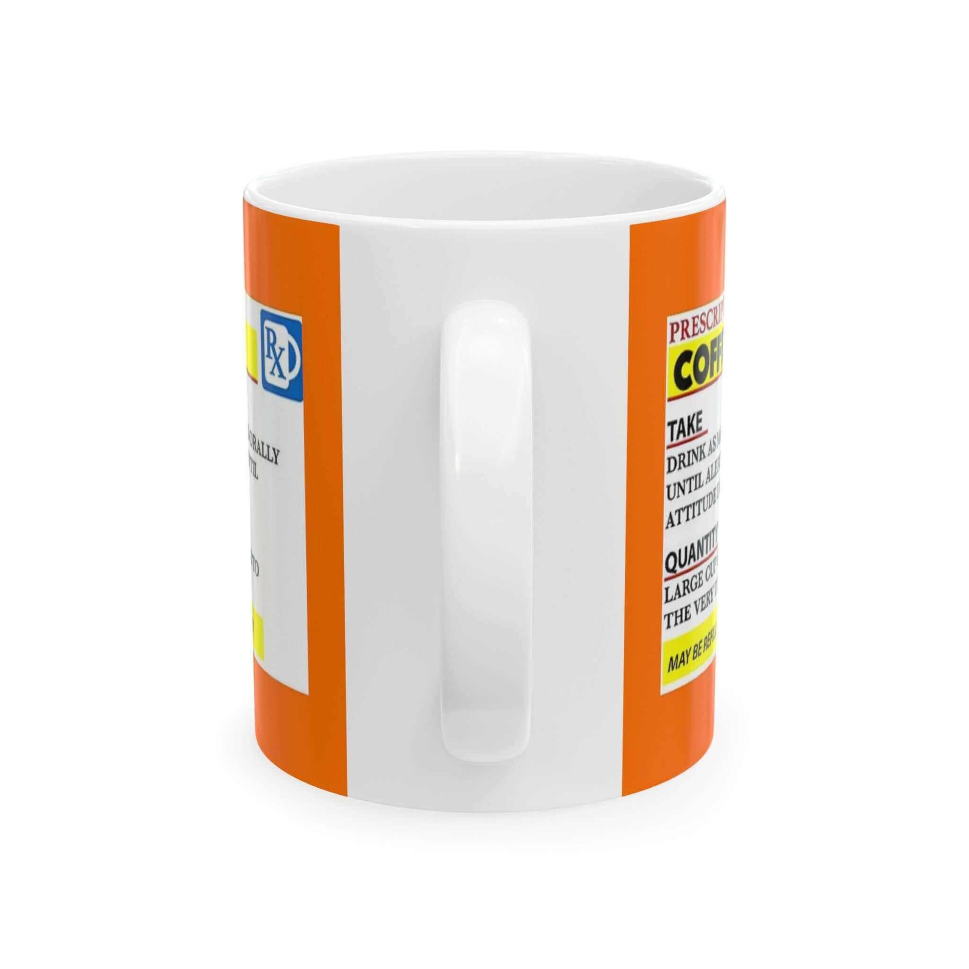 Prescription Coffee Mug - Unisex, 11oz and 15oz sizes, customizable ceramic coffee cup with a playful prescription label design.