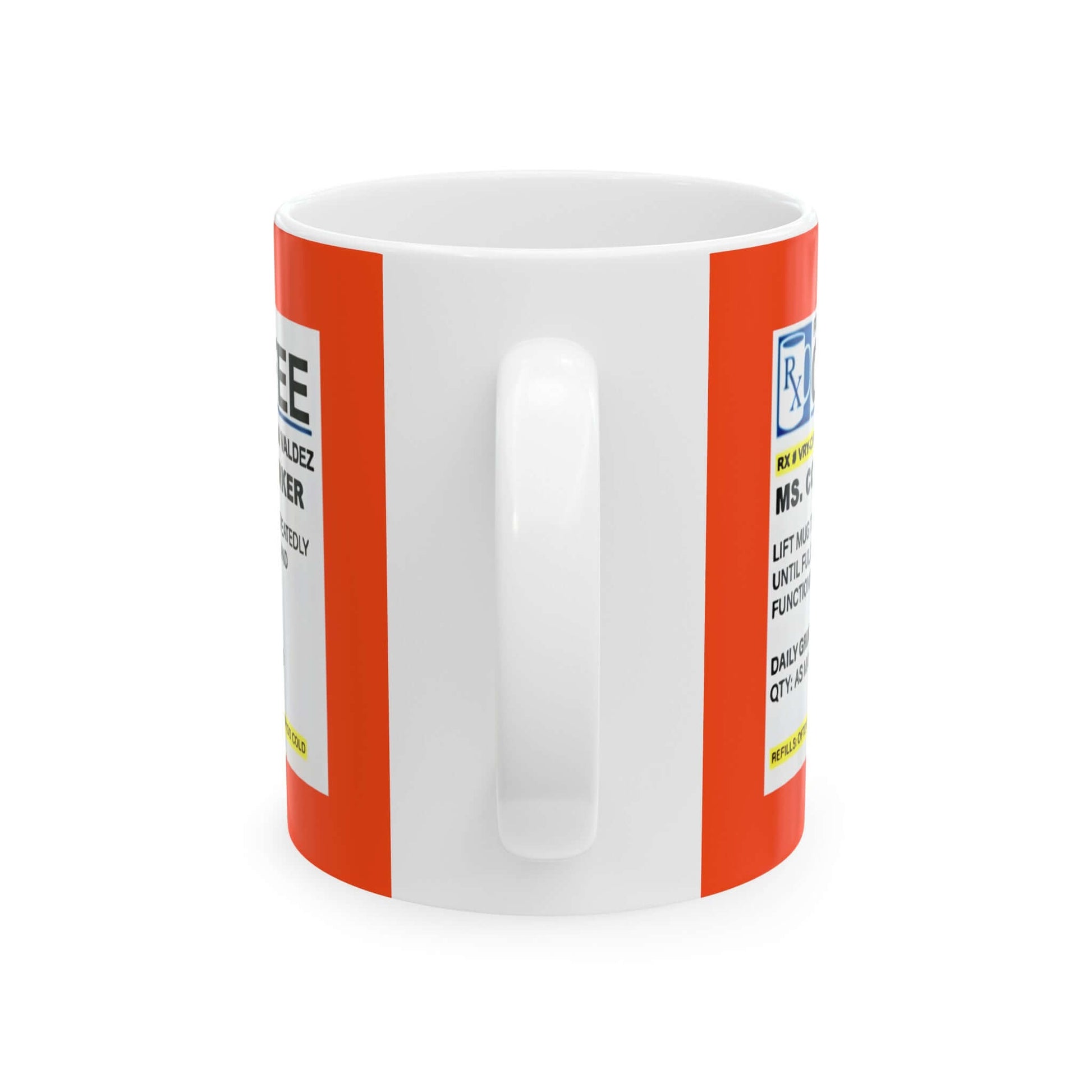 Prescription Coffee Mug - For Her (11oz, 15oz) made of white ceramic with red and yellow prescription label design, handle view.