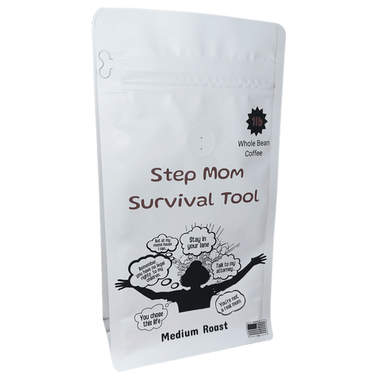 Step Mom Survival Tool whole bean coffee package, medium roast for stepmoms needing a daily boost.